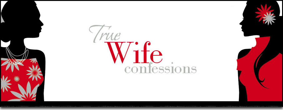 True stort wife confession sex