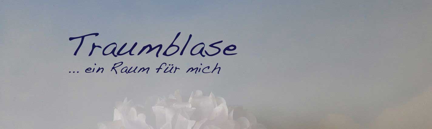 Traumblase Traumblase