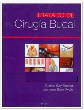 Tratado De Cirugia Bucal Gay Escoda TRATADO DE CIRUGIA BUCAL GAY ESCODA