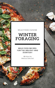 Get Melissa's Winter Foraging and Recipe Book on Amazon Kindle Today!