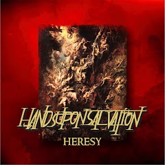 Album Review : Hands Upon Salvation "Heresy" Album Review : Hands Upon Salvation "Heresy"