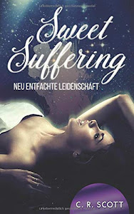 »heRunTErlADen. Sweet Suffering: Neu entfachte Leidenschaft PDF durch Independently published