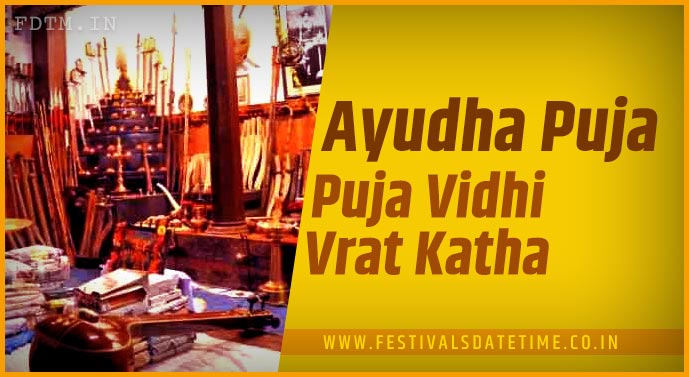 Ayudha Puja Vidhi and Ayudha Puja Vrat Katha
