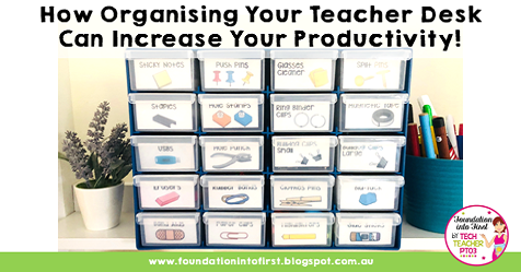 How Organising Your Teacher Desk Can Increase Your Productivity