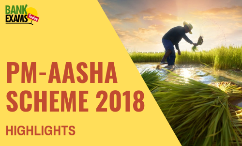 PM-AASHA Scheme 2018: Highlights