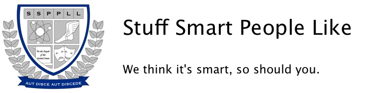 Stuff Smart People Like