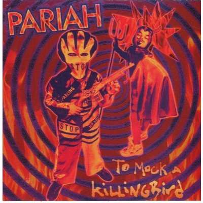 Pariah%2B-%2BTo%2BMock%2BA%2BKillingbird.jpg