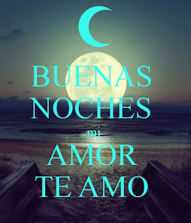 IMÁGENES DE BUENAS NOCHES AMOR BUENAS NOCHES