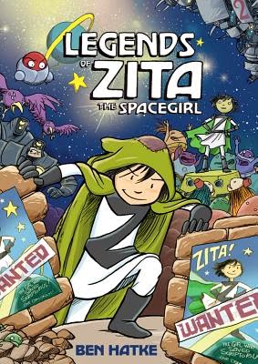 Legends of Zita the Spacegirl by Ben Hatke