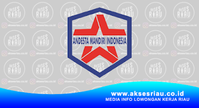 PT Andesta Mandiri Indonesia Pekanbaru