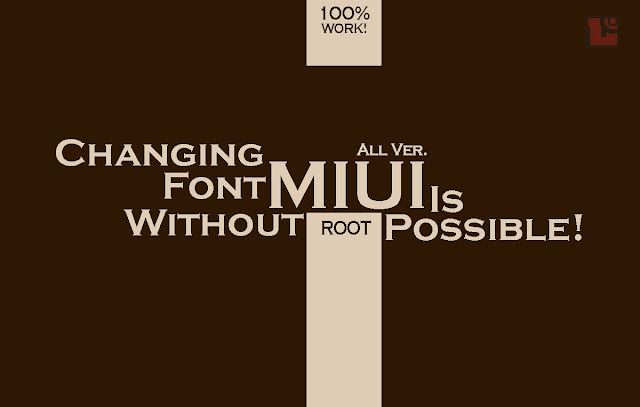 Cara ampuh ganti Font di semua versi MIUI tanpa ROOT 100% berhasil