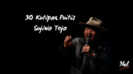 30 Kutipan Puitis Sujiwo Tejo Catatan Mel