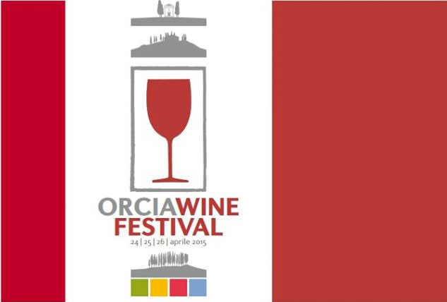 orcia wine festival. 24, 25 e 26 aprile 2015 a san quirico d'orcia (siena)