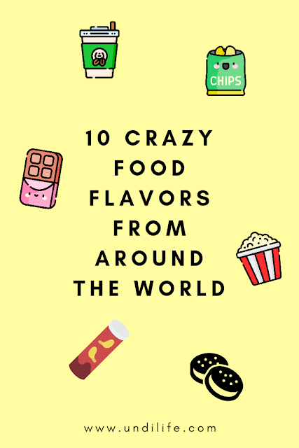 Crazy Food Flavors From Around the World 