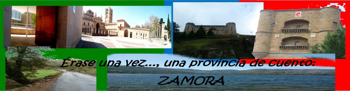 Érase una vez... una provincia de cuento: Zamora 