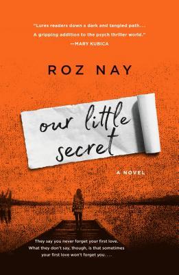 Book Spotlight: Our Little Secret by Roz Nay — with link to Giveaway!!!