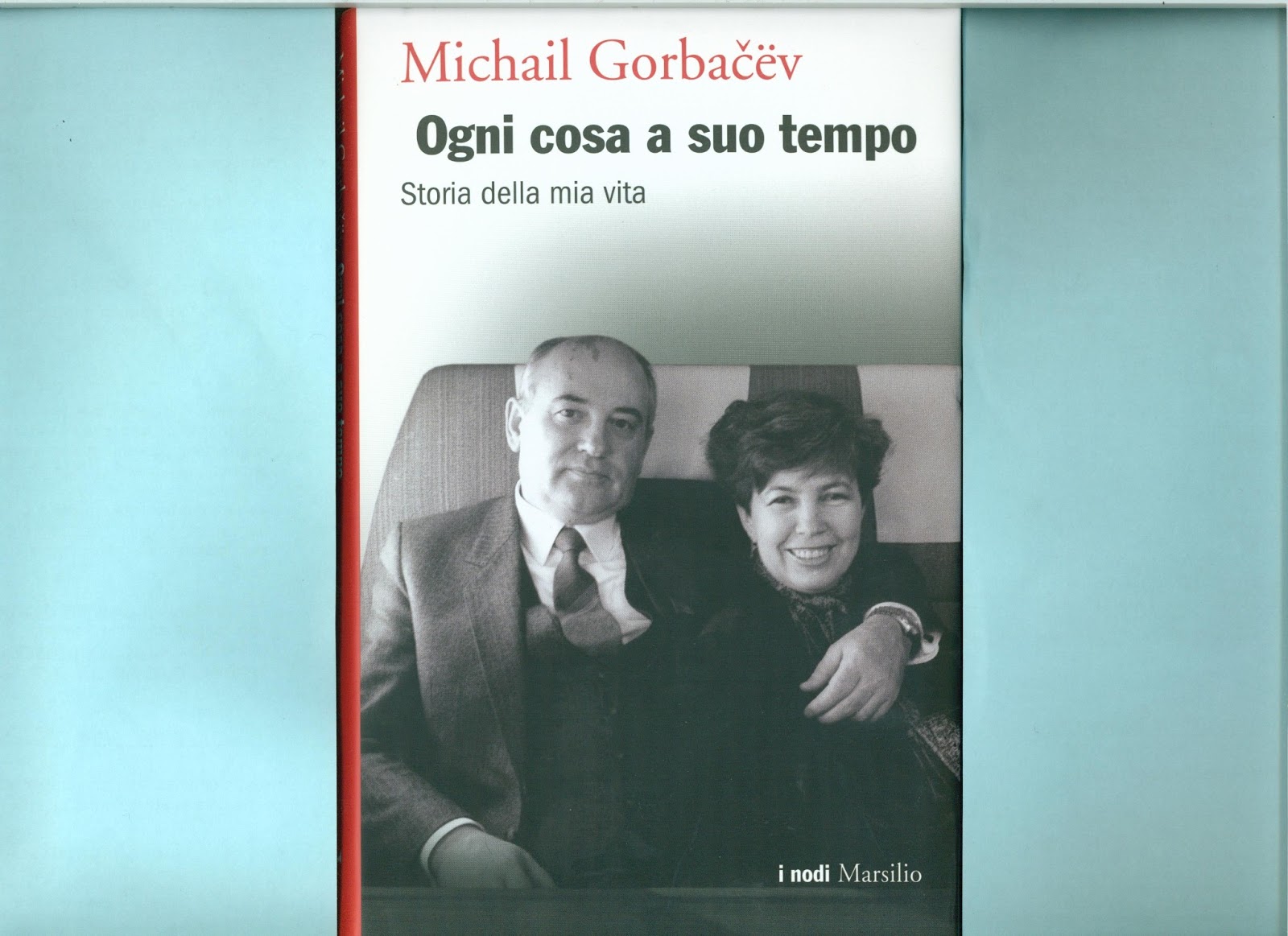 Libreria Torriani di Canzo: Michail Gorbačëv. Ogni cosa a suo tempo