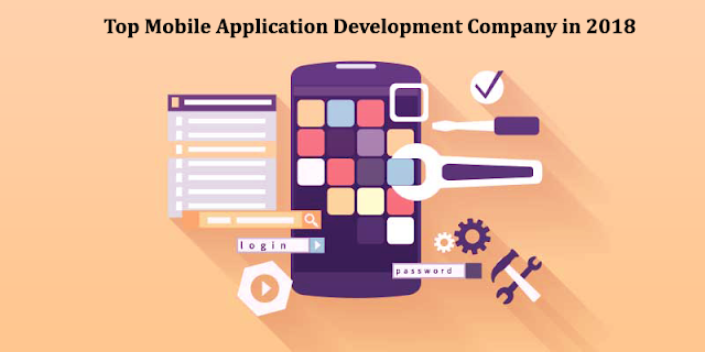 Top Mobile Application Development Company in 2018