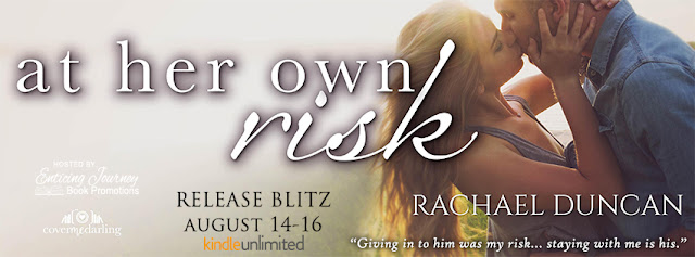 At Her Own Risk by Rachael Duncan Release Blitz + Giveaway