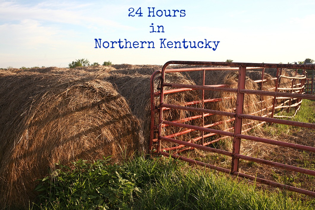 24 Hours in Northern Kentucky