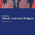 View Review Introducing African American Religion (World Religions) AudioBook by Pinn, Anthony B. (Paperback)