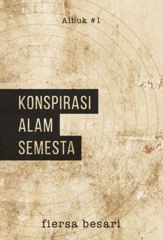 Resensi Buku Konspirasi Alam Semesta Karya Fiersa Besari