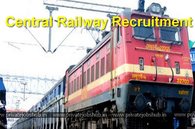 Central Railway Recruitment Central Railway Recruitment