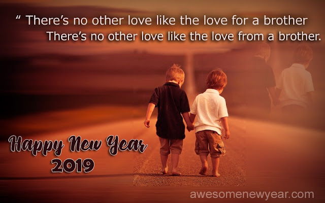 New Year 2019 Brother Quotes