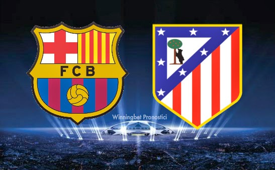 Pronostico-Barcellona-Atletico-madrid-champions-league