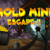Gold Mine Escape 2