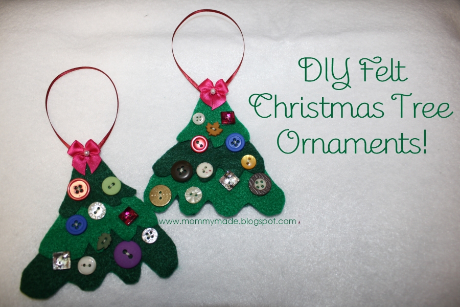 Mommy Made: DIY Felt Christmas Tree Ornaments!