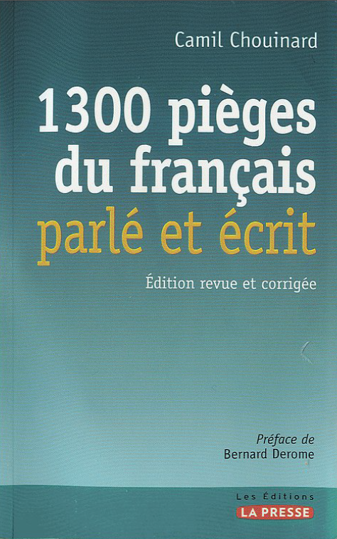 1300 pièges du français parlé et écrit 