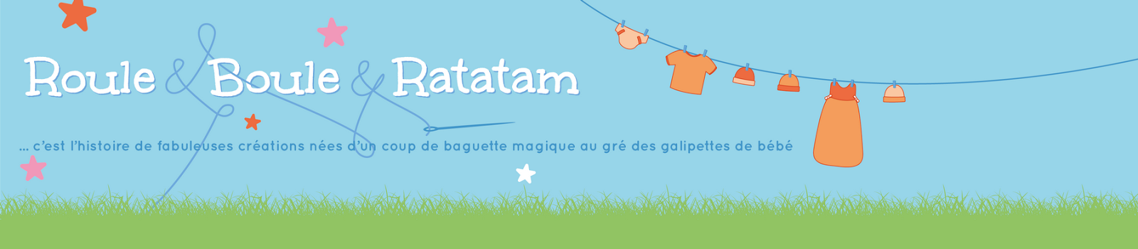 Roule & boule & ratatam