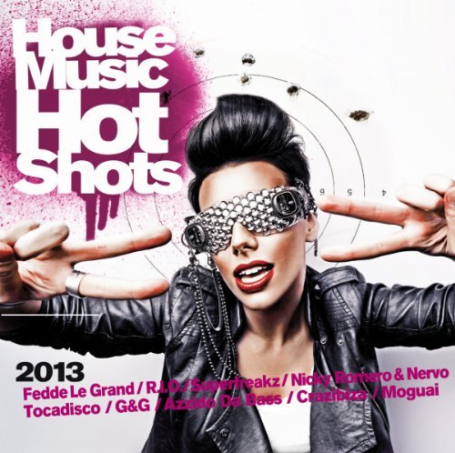 .: House Music Hot Shots 2013