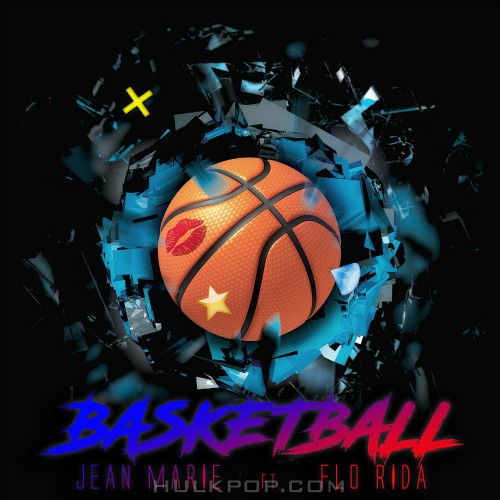 Jean Marie – Basketball (Feat. Flo Rida) – Single