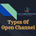 Types Of Open Channel | Classification Of Open Channel
