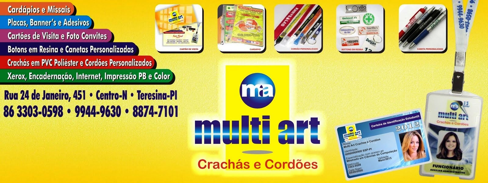 MULT ART Crachás e Cordões