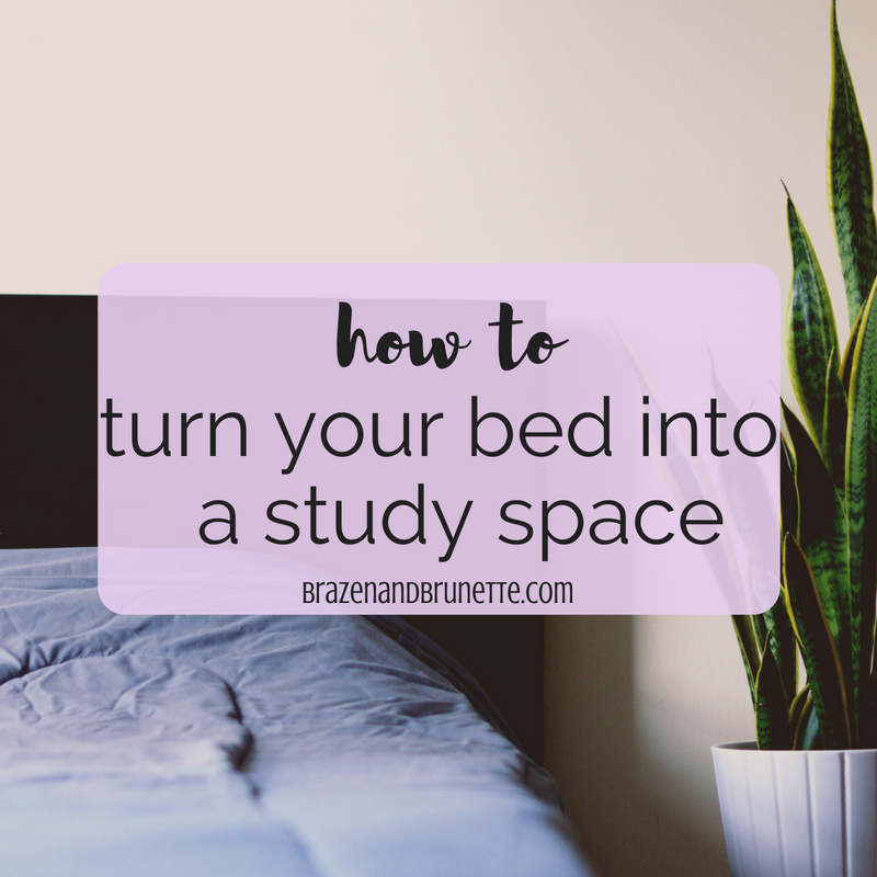 How to Turn Your Bed into a Study Space Brazen and ⚖ law