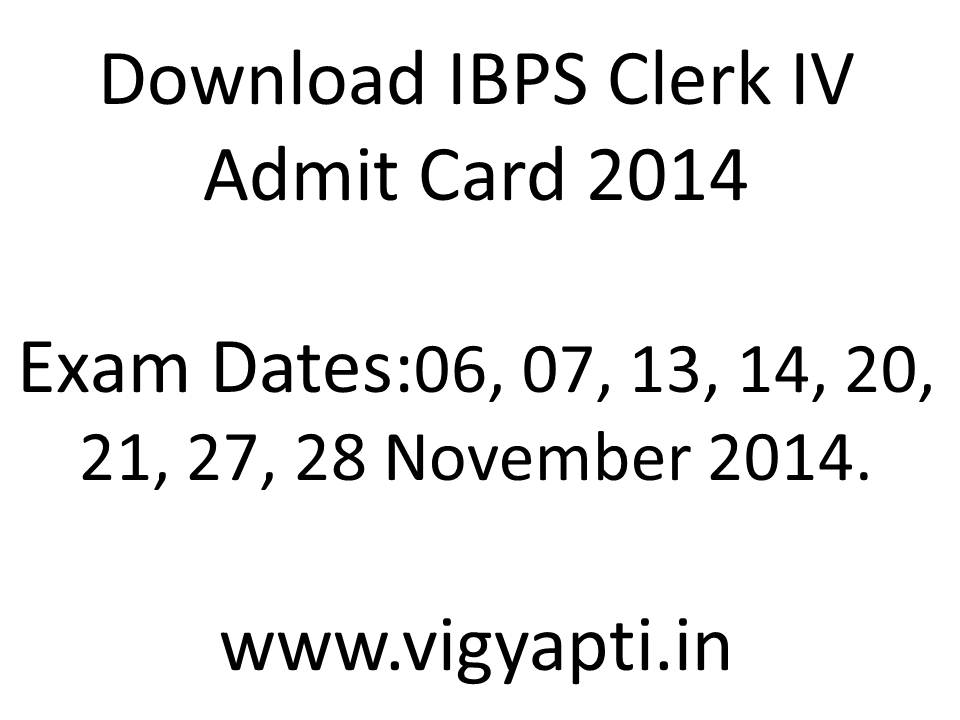 IBPS Clerk Admit Card 2014 - IBPS CWE 4 Clerk Call Letter 2014
