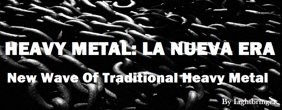 Heavy Metal: La Nueva Era (New Wave Of Traditional Heavy Metal)