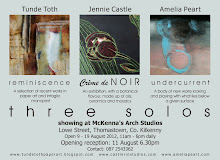 THREE SOLOS - upcoming exhibitions in Thomastown, during the KILKENNY ARTS FESTIVAL