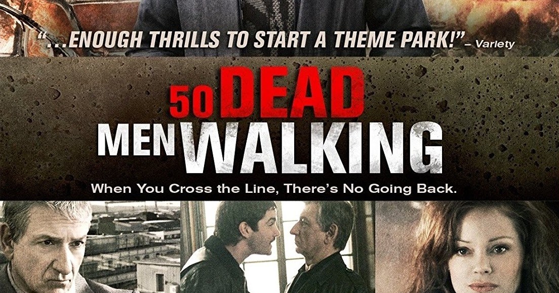 Movie Treasures By Brenda Fifty Dead Men Walking Ireland Movie Review