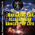 Past, Present and Future Trilogy | Part #3 - Breaking the illusionary concept of life 