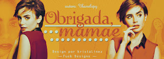 BC: Amores Impossíveis, Obrigada, mamãe (Vhanelopy) BC: Amores Impossíveis, Obrigada, mamãe (Vhanelopy)