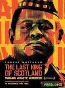 Vị Vua Cuối Cùng Của Scotland