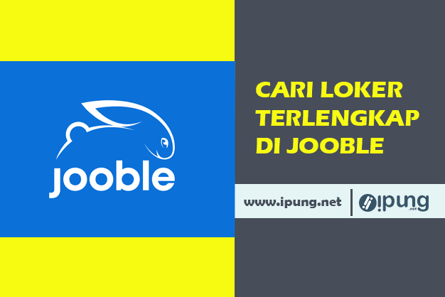 Jooble: Situs Khusus Mencari Lowongan Kerja Terlengkap