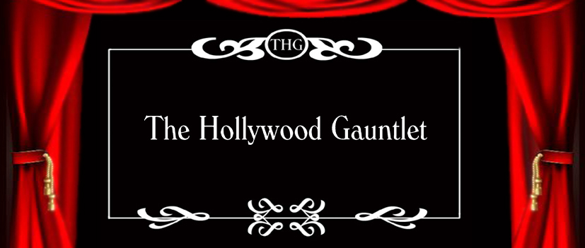 The Hollywood Gauntlet
