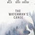 Sinopsis film The Watchman's Canoe (2017)