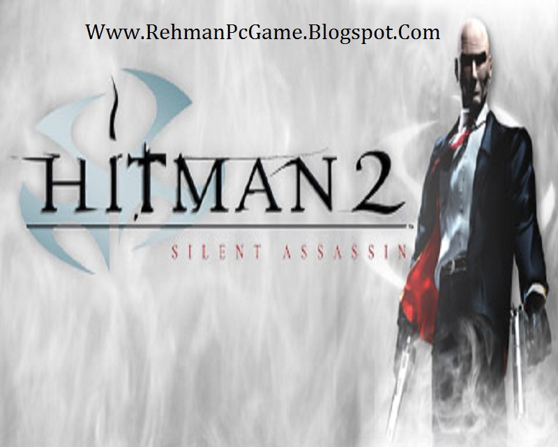 Download Hitman 2 Silent Assassin Pc Game Full Exe Download Hitman 2 Silent Assassin Pc Game Full Exe