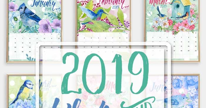 2019 Birds and Blooms Printable Calendar | i should be mopping the floor